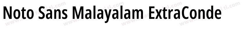 Noto Sans Malayalam ExtraCondensed字体转换